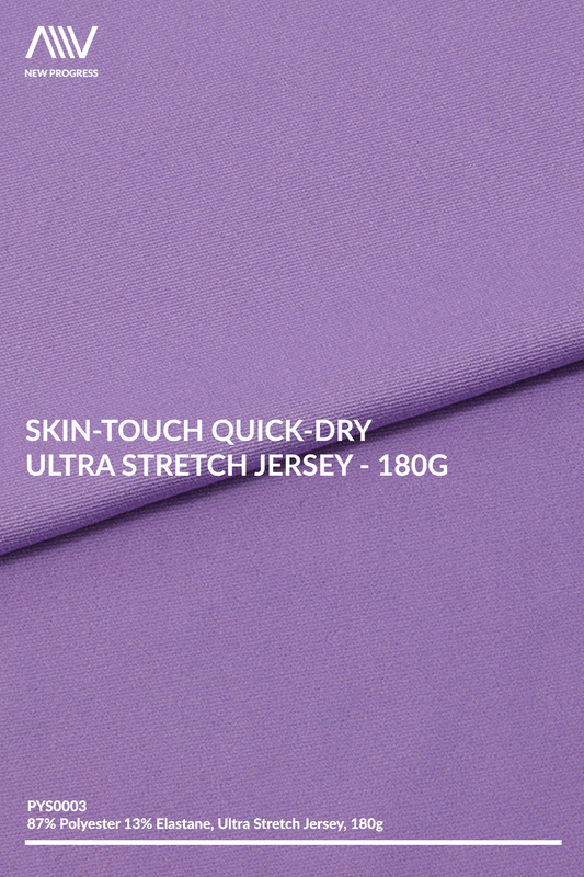 PYS0003 - SKIN-TOUCH QUICK-DRY ULTRA STRETCH JERSEY - 180G